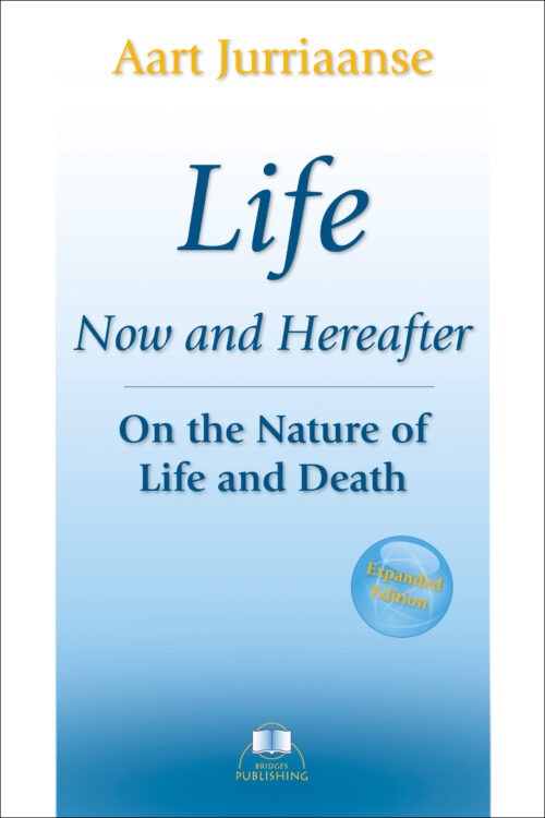 Life, Now and Hereafter