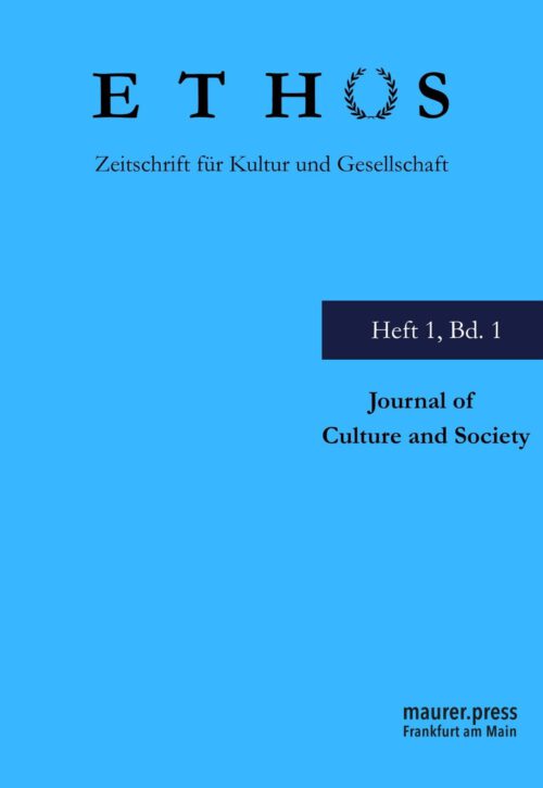 ETHOS – Zeitschrift für Kultur und Gesellschaft (Journal of Culture and Society)
