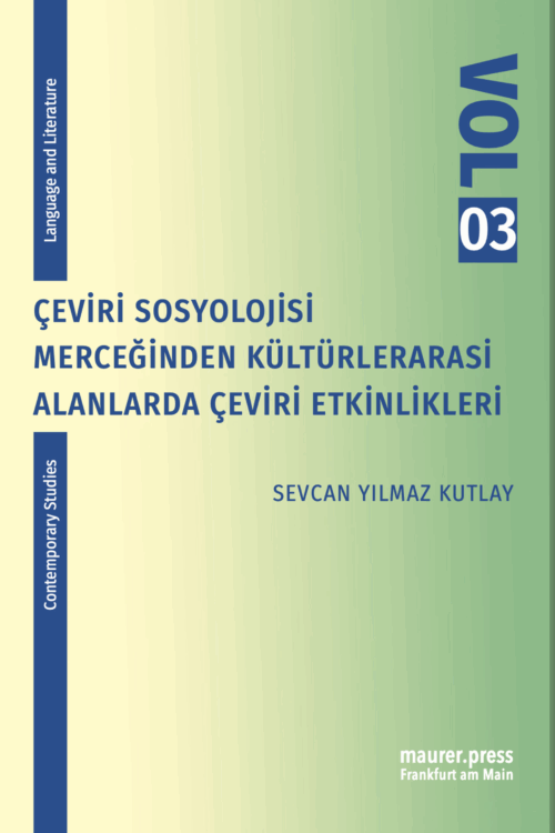Çeviri Sosyolojisi Merceğinden Kültürlerarasi Alanlarda Çeviri Etkinlikleri