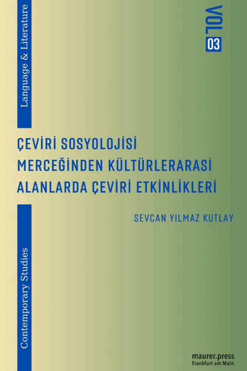 Çeviri Sosyolojisi Merceğinden Kültürlerarasi Alanlarda Çeviri Etkinlikleri